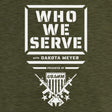 Who We Serve Shirts 