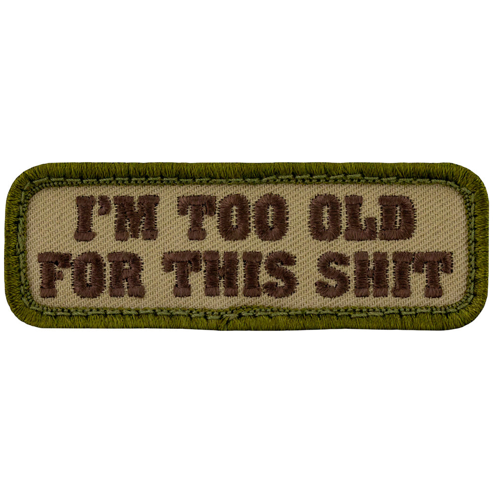 I'm Too Old For This Shit OCP Patch Morale Patches 