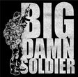 BIG DAMN SOLDIER T-Shirt Shirts 