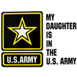 My Daughter Is In The U.S. Army With Star Clear Decal Stickers and Decals BP-0248