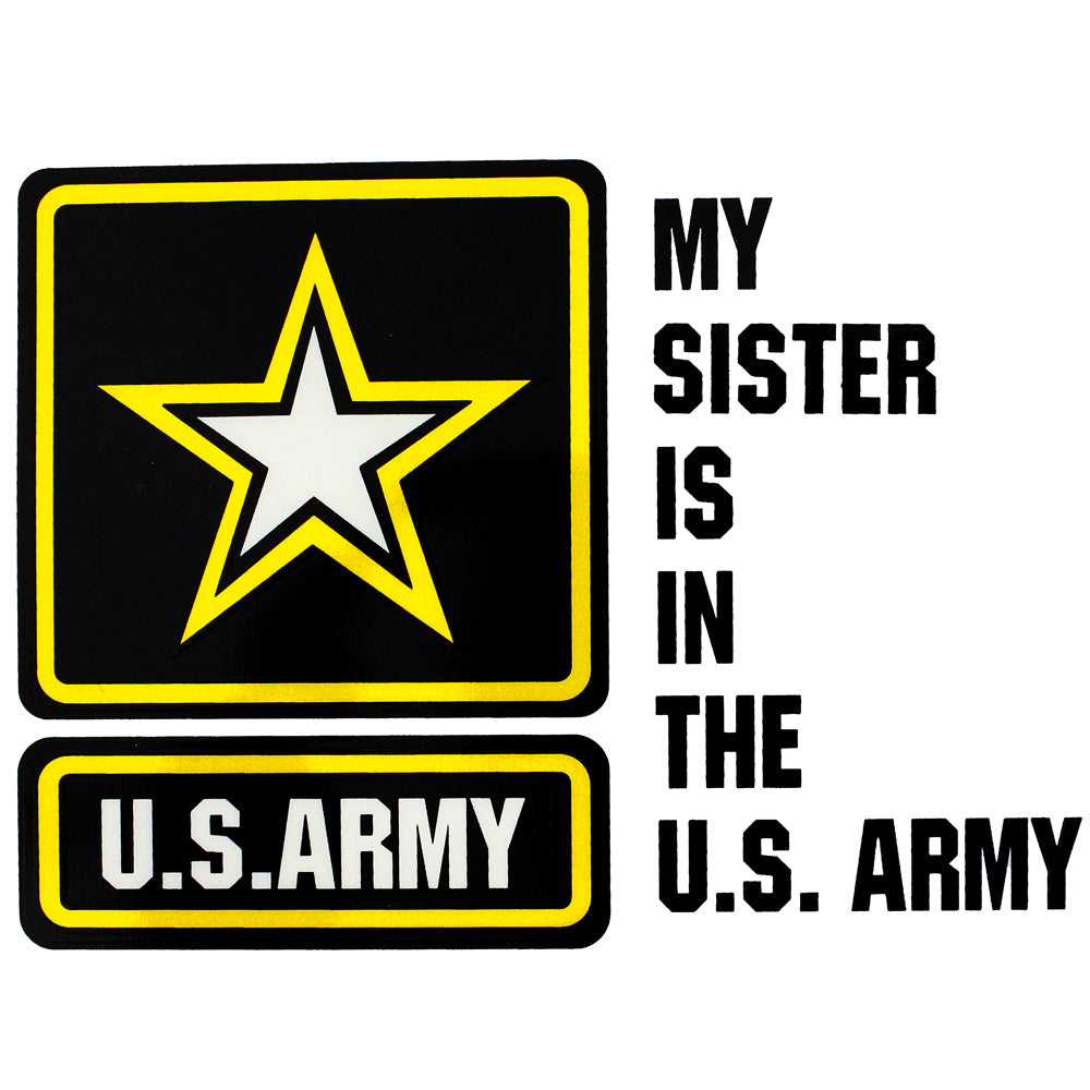 My Sister Is In The U.S. Army With Star Clear Decal Stickers and Decals BP-0252