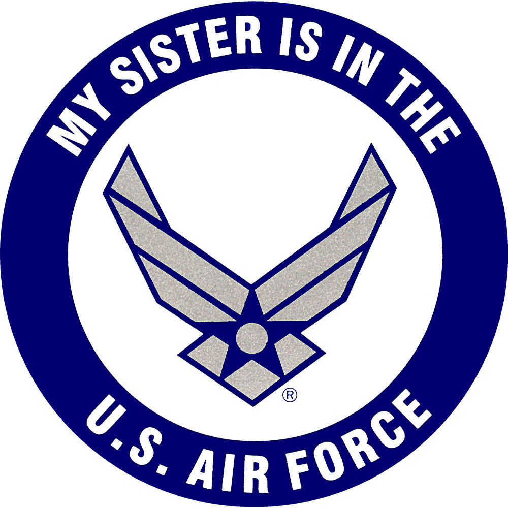 My Sister Is In The U.S Air Force 3.5" Clear Decal Stickers and Decals BP-0786