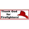 Thank God For Firefighters 9" Vinyl Bumper Sticker Stickers and Decals BP-0822