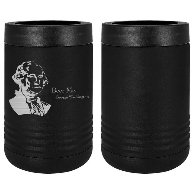 George Washington Beer Me! Laser Engraved Beverage Holder Mugs LEIH.0159.B