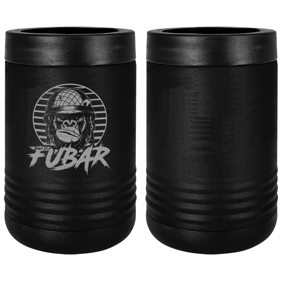 80's Gorilla This Is FUBAR Laser Engraved Beverage Holder Mugs LEIH.0264.B