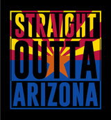 Straight Outta Arizona T-Shirt Shirts 