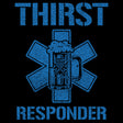 Thirst Responder T-shirt Shirts 